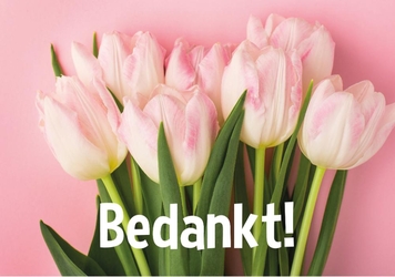 Bedankt! Met mooie tulpen!