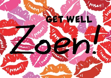 Get well zoen! 