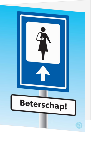 Uitgelezene Beterschapskaart verkeersbord gebroken arm vrouw maa15038 VI-61